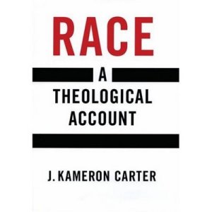 Race: A Theological Account